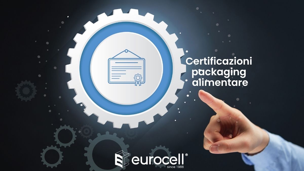 Certificazioni del packaging alimentare per buyer e negozianti